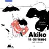 Akiko la curieuse, Antoine Guilloppé, éd. Picquier jeunesse