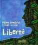 Liberté de Paul Eluard, illustré par Claude Goiran, Album poétique aux édtions Flammarion - Père Castor