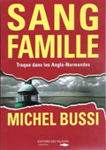 Sang Famille Traque dans les Anglos-Normandes Michel Bussi Editions des Falaises roman policier