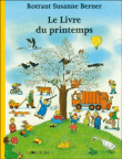 Le livre du printemps Rotraut Susanne Berner édition de la joie de lire album printemps à partir de 2 ans littérature de jeunesse