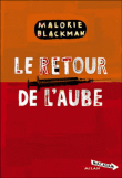 Le retour de l`aube Maloru Blackman édition Milan jeunesse collection Macadam