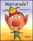 Mascarade Dominique Maes édition Magnard jeunesse album pour enfant de 3 ans littérature de jeunesse