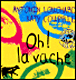 Oh ! La vache Antonin Louchard édition Ecole des loisirs albums pour bébé lecteur littérature de jeunesse