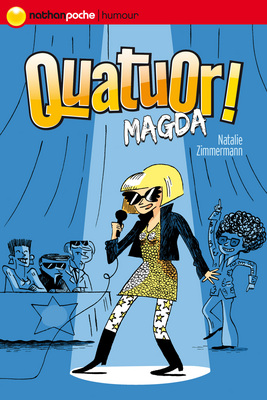 Quatuor Magda Nathalie Zimmermann Violaine Leroy éditions Nathan poche humour roman à partir de 11 ans littérature de jeunesse